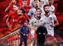 North West Derby: Perseteruan Panjang Liverpool F.C. vs Manchester United F.C